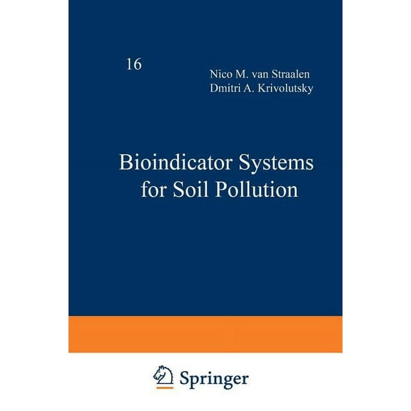 NATO Science Partnership Subseries: 2 Bioindicator Systems for Soil Pollution, Book 16, (Paperback)