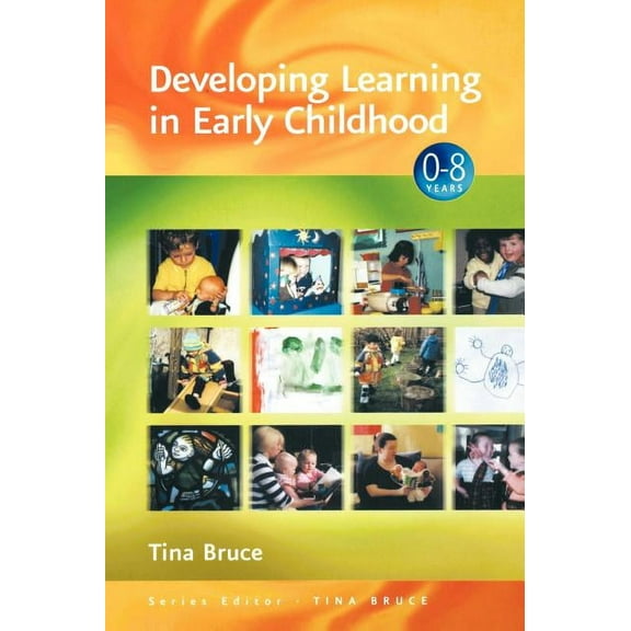 Zero to Eight Developing Learning in Early Childhood, Book 384, (Hardcover)