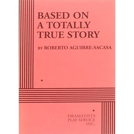 Pre-Owned Based on a Totally True Story (Hardcover) 0822222248 9780822222248