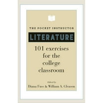 Skills for Scholars The Pocket Instructor: Literature: 101 Exercises for the College Classroom, Book 25, (Hardcover)