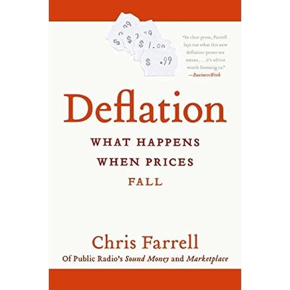 Pre-Owned Deflation: What Happens When Prices Fall (Paperback) 0060576464 9780060576462