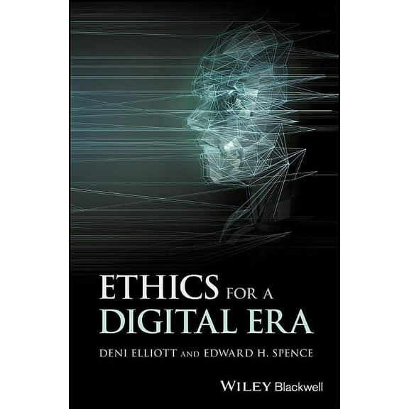 Blackwell Public Philosophy: Ethics for a Digital Era (Paperback)