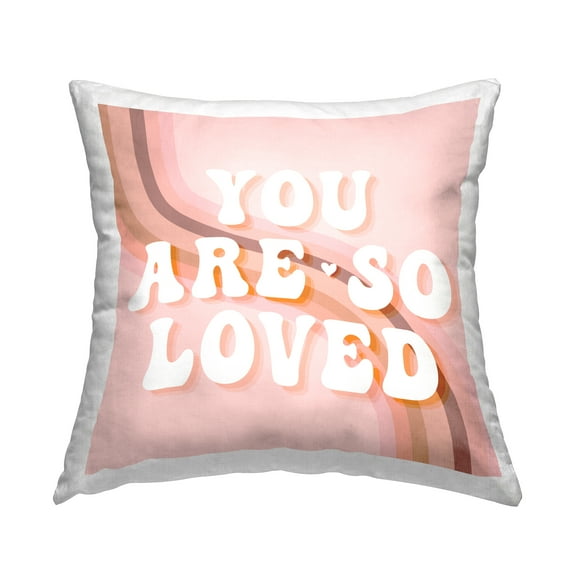 Stupell Industries You Are Loved Retro Pink Rainbow Stripes Design by Daphne Polselli Throw Pillow
