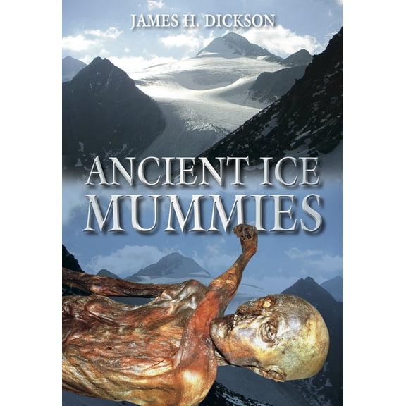 Ancient Ice Mummies (Paperback)