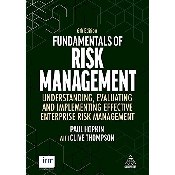 Pre-Owned Fundamentals of Risk Management: Understanding, Evaluating and Implementing Effective Enterprise Risk Management, 9781398602861, 1398602868, Paperback, 6 edition