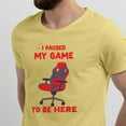 thumbnail image 2 of Greenyef Graphics I Paused My Game to Be Here Video Gamer Gift for Men Teenagers Gaming Funny Graphic T-Shirt Style-46 (Cornsilk, Medium), 2 of 6