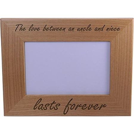 Christmas Frame Photo The love between an uncle and niece lasts forever - 4x6 Inch Wood Picture Frame - Great Gift for Birthday, or Christmas Gift for Brother, Brothers, Uncles ()