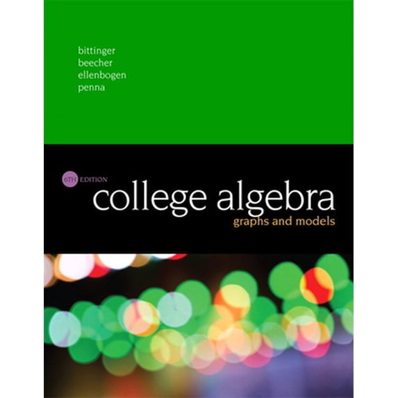 Pre-Owned College Algebra: Graphs and Models (Hardcover) 013417903X 9780134179032