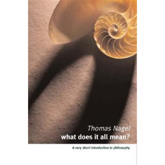 Pre-Owned What Does It All Mean?: A Very Short Introduction to Philosophy (Paperback) 0195052161 9780195052169