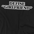 thumbnail image 2 of Define Girlfriend T-Shirt Unisex Graphic Tee For Men & Women, 2 of 7