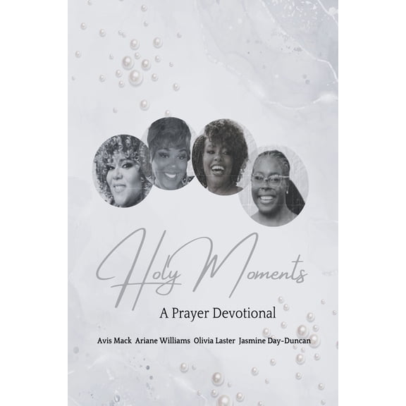 Holy Moments: A Prayer Devotional, (Paperback)
