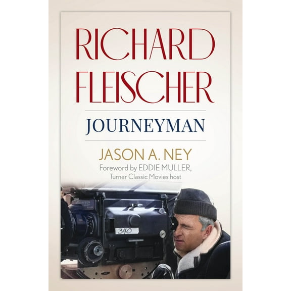 Screen Classics Richard Fleischer: Journeyman, (Paperback)