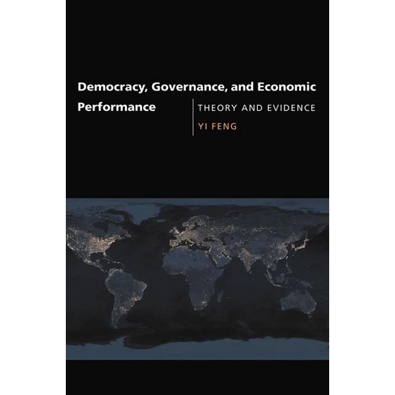 Mit Press Democracy, Governance, and Economic Performance: Theory and Evidence, (Paperback)