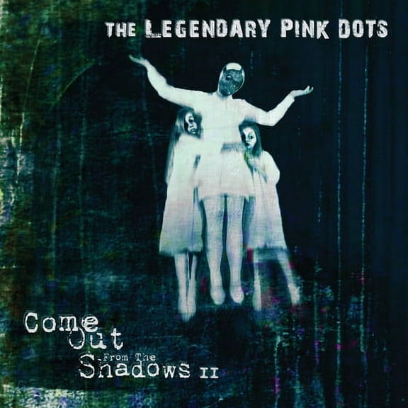 The Legendary Pink Dots - Come Out From The Shadows Ii - Music & Performance - CD