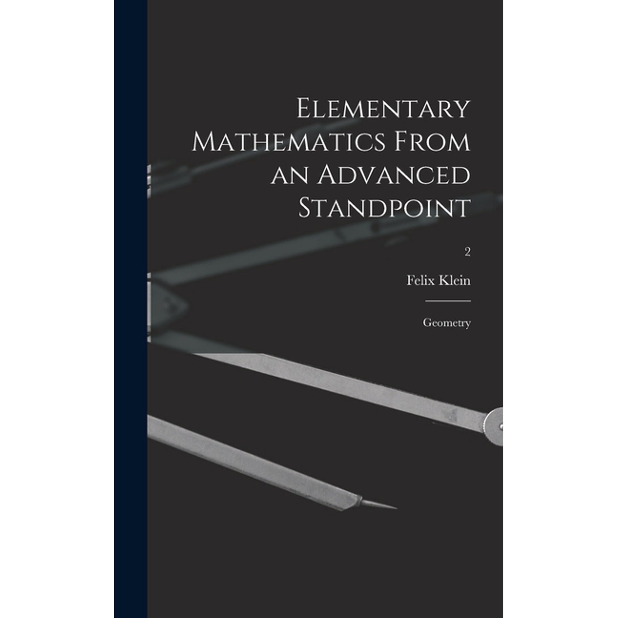 Elementary Mathematics From an Advanced Standpoint: Geometry; 2 (Hardcover)