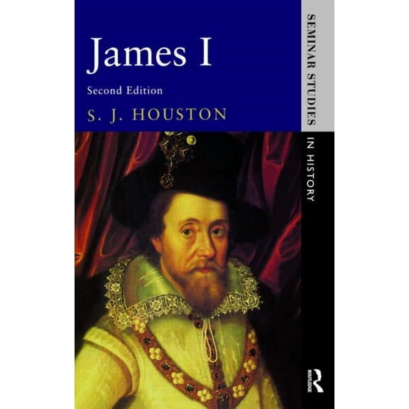 Seminar Studies James I, (Paperback)