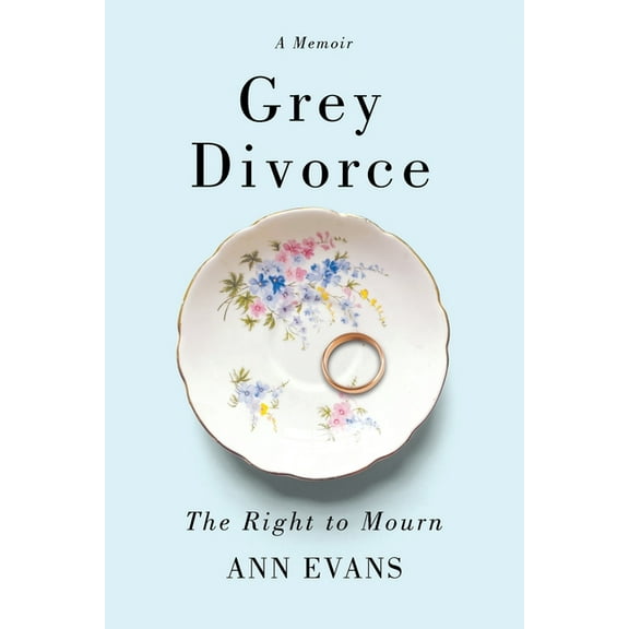 Grey Divorce: The Right to Mourn, (Paperback)