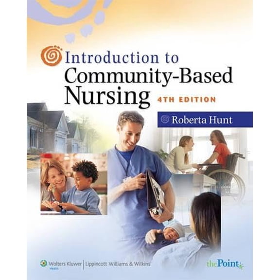 Pre-Owned Introduction to Community-Based Nursing (Paperback) 0781772478 9780781772471