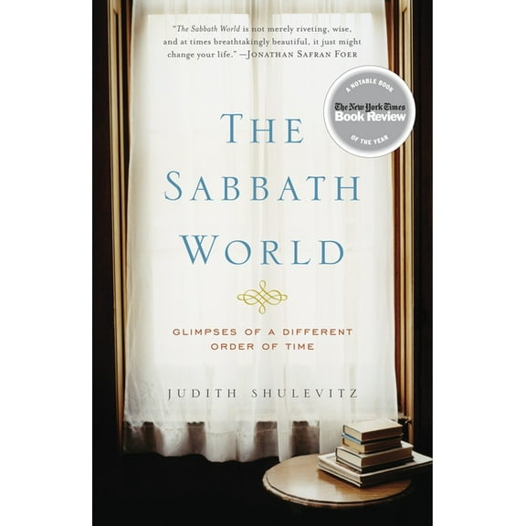 The Sabbath World: Glimpses of a Different Order of Time, (Paperback)
