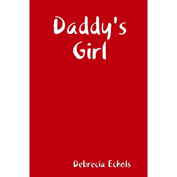 Daddy's Girl, (Paperback)