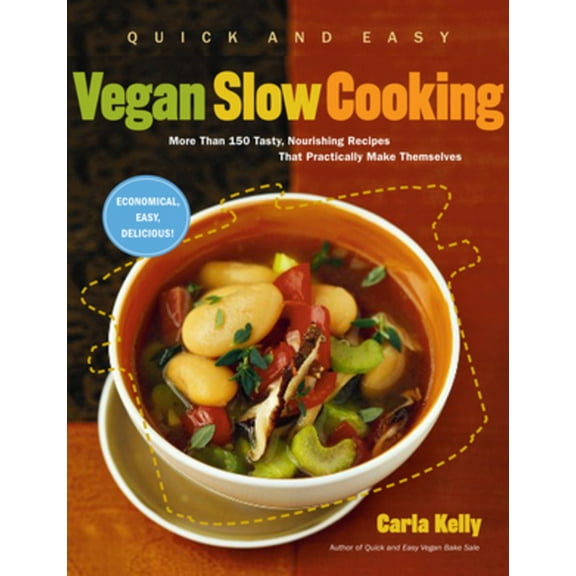 Quick and Easy Vegan Slow Cooking - Paperback