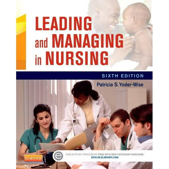 Leading and Managing in Nursing