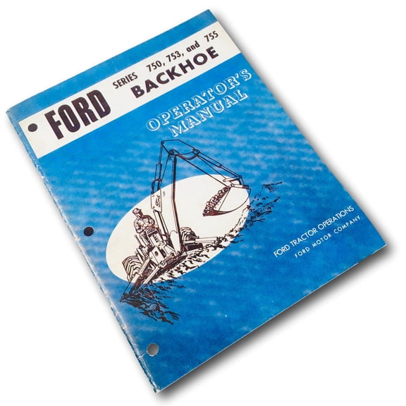 Ford 750 753 755 Backhoe Owners Operators Manual Maintenance 3500 4500 Tractor