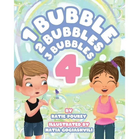 1 Bubble 2 Bubbles 3 Bubbles 4, (Paperback)
