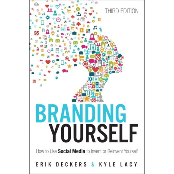 Pre-Owned Branding Yourself: How to Use Social Media to Invent or Reinvent Yourself (Paperback) 0789759012 9780789759016