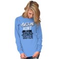 thumbnail image 3 of Best Awesome Crazy Sister Cute Funny Women's Long Sleeve T Shirt Brisco Brands 2X, 3 of 6