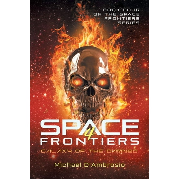Space Frontiers: Galaxy of the Damned, (Paperback)