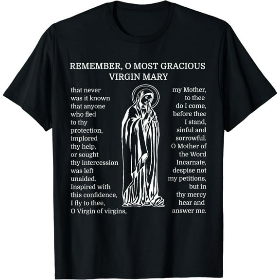 Memorare Catholic Prayer Tee Shirt Mary Mother TShirt