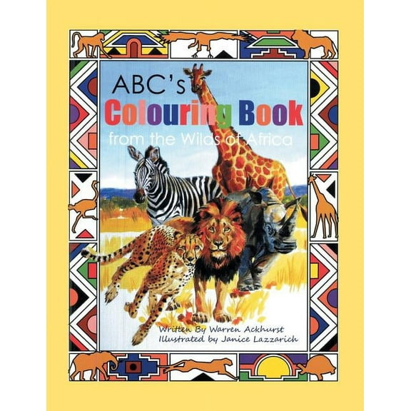 ABC's Colouring Book from the Wilds of Africa