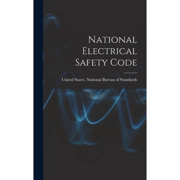 National Electrical Safety Code (Hardcover)
