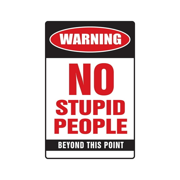 NO STUPID PEOPLE Decal dummy dope goofy smart genius IQ brilliant | Indoor/Outdoor | 9" Tall