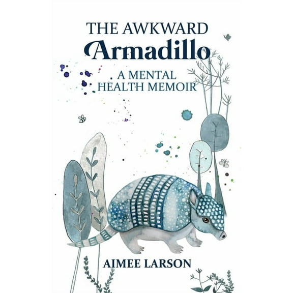 The Awkward Armadillo (Paperback)