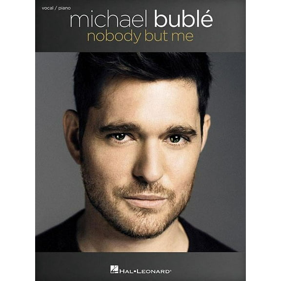 Michael Buble - Nobody But Me (Paperback)