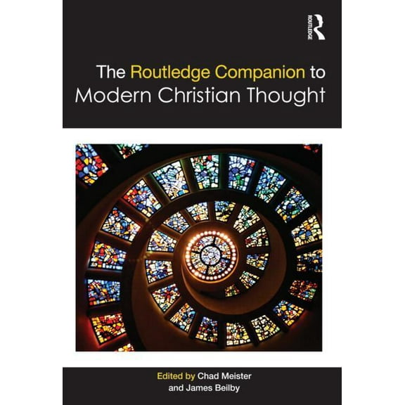 Routledge Religion Companions The Routledge Companion to Modern Christian Thought, (Hardcover)