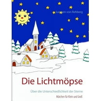Die Lichtmöpse: Ãber die Unterschiedlichkeit der Sterne, (Paperback)