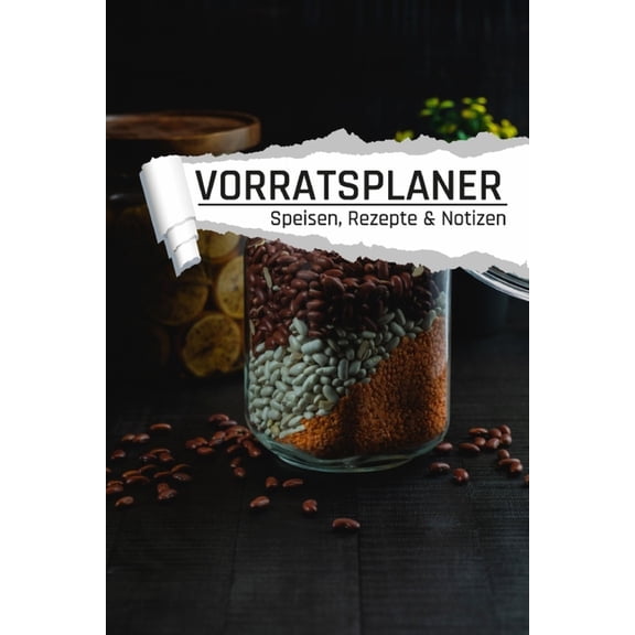 Vorratsplaner: Notfallvorsorge Lebensmittel Lagerhaltung bei Stromausfall und Krise I Einmachglas (Paperback)