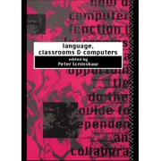 Language, Classrooms and Computers, (Paperback)