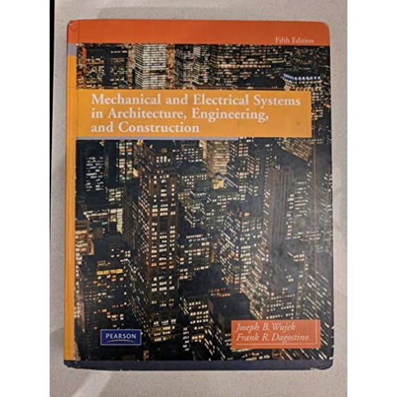Pre-Owned Mechanical and Electrical Systems in Architecture, Engineering, and Construction (Hardcover) 0135000041 9780135000045