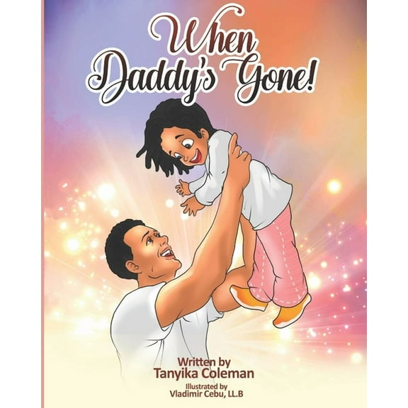 When Daddy's Gone!, (Paperback)