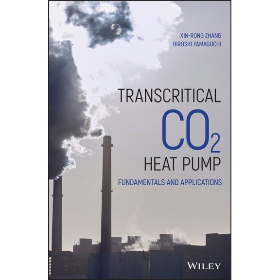 Transcritical CO2 Heat Pump: Fundamentals and Applications, (Hardcover)