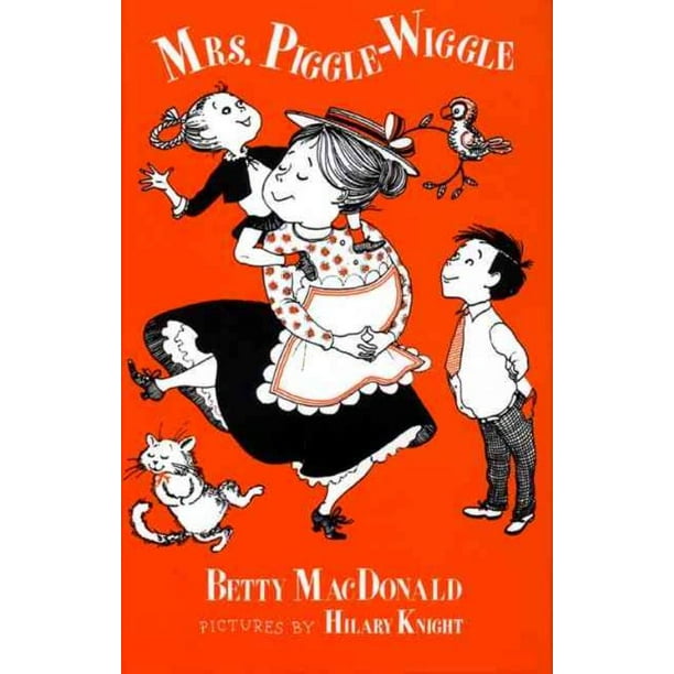Mrs. Piggle Wiggle, Betty MacDonald Couverture Rigide