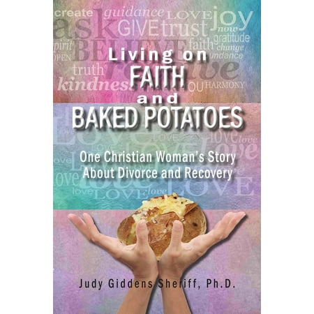Living on Faith and Baked Potatoes - eBook (Best Twice Baked Potatoes)