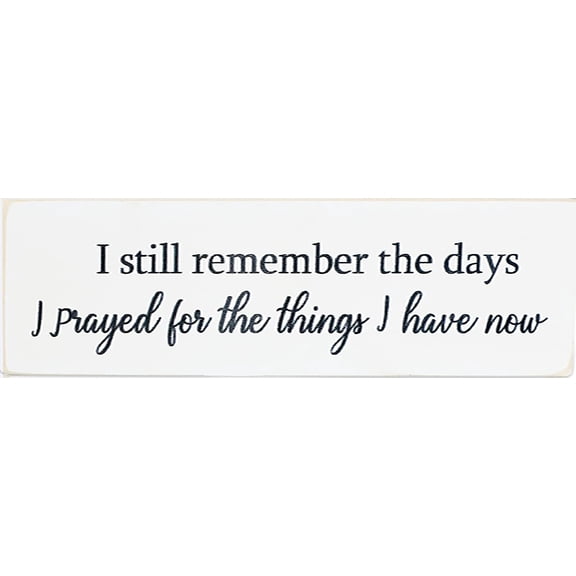 Cskhip I Still Remember The Days I Prayed Rustic Wood Signs Pantry Street Signs Vintage Wood Plaque Farmhouse Wall Art Wall Decor for Home Man Cave Door Porch Garden Party 6" x 16"