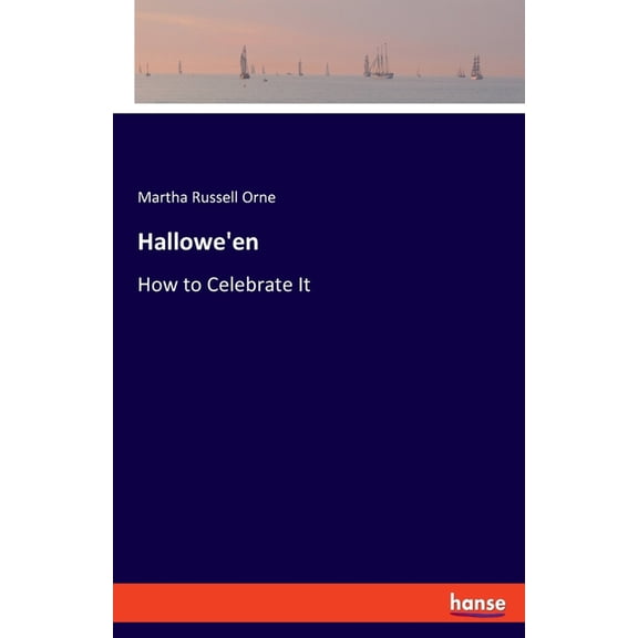 Hallowe'en: How to Celebrate It, (Paperback)