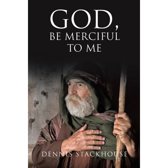 God, Be Merciful to Me (Paperback)