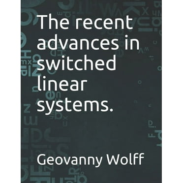 The recent advances in switched linear systems. (Paperback)